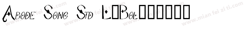 Abode Song Std L-Bol字体转换
